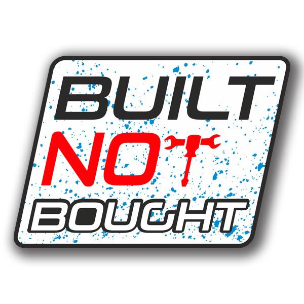 Adesivo Auto 'Built Not Bought' 20x10 Cm - 15 Colori Neon E Cromo, Adesivo Carrozzeria Resistente Per Auto E Officina