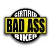 Certified Bad Ass Biker Sticker