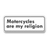 Motercycles Are My Religion