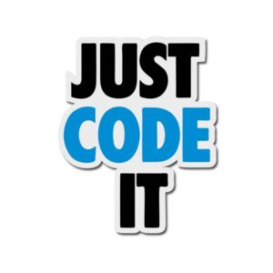 Just Code It Sticker