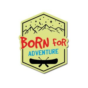Born For Adventure Sticker