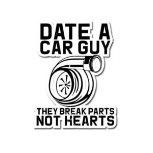 Date A Car Guy Sticker