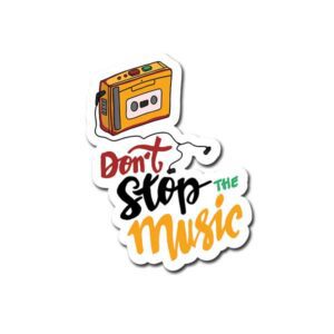 Don't Stop Music Sticker