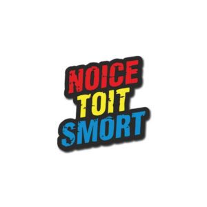 Noice It Smort Sticker