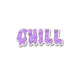 Chill Sticker