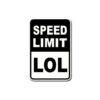Speed Limit LOL Sticker