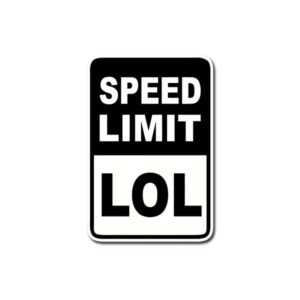 Speed Limit LOL Sticker