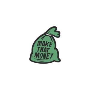 Make That Money Sticker