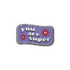 You Are Super Sticker