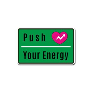 Push Your Energy Sticker