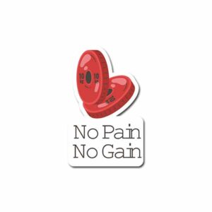 No Pain No Gain Sticker