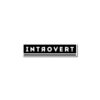 Introvert Sticker